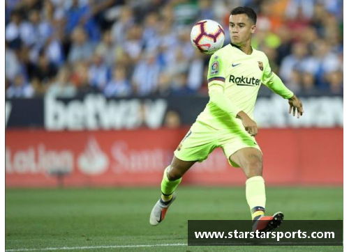 库蒂尼奥成功进球助球队取胜，巴萨解约传闻再起风波